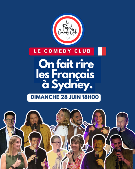 LE FRENCH COMEDY CLUB SYDNEY - Dimanche 28 Juin 18h00 - Potts Point Hotel L1