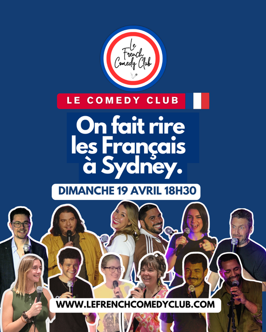 LE FRENCH COMEDY CLUB SYDNEY - Dimanche 19 Avril 18h30 - Potts Point Hotel L1