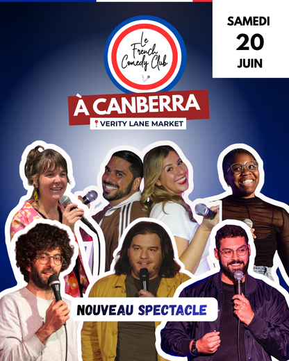 LE FRENCH COMEDY CLUB CANBERRA Samedi 20 Juin - Salle Louie Louie Verity Lane Market